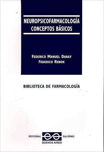 Portada del libro 9789879083475 Neuropsicofarmacologia. Conceptos Basicos