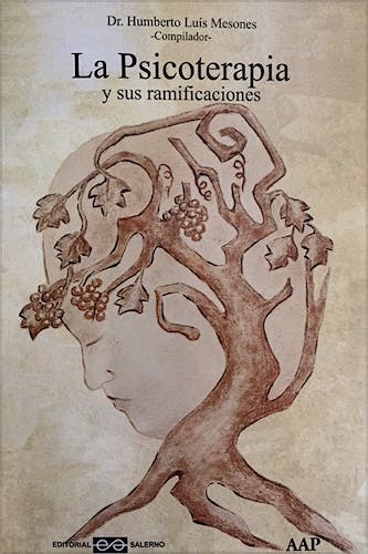 Portada del libro 9789879083482 La Psicoterapia y Sus Ramificaciones