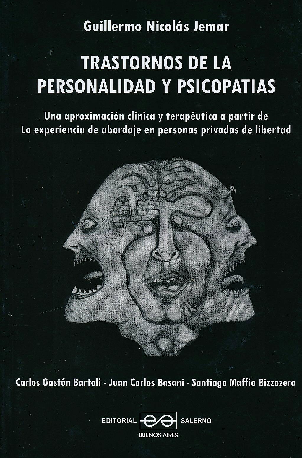 Portada del libro 9789879083505 Trastornos de la Personalidad y Psicopatías. Una Aproximación Clínica y Terapéutica a Partir de la Experiencia de Abordaje en Personas Privadas