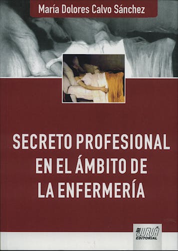 Portada del libro 9789898312099 Secreto Profesional en el Ámbito de la Enfermería