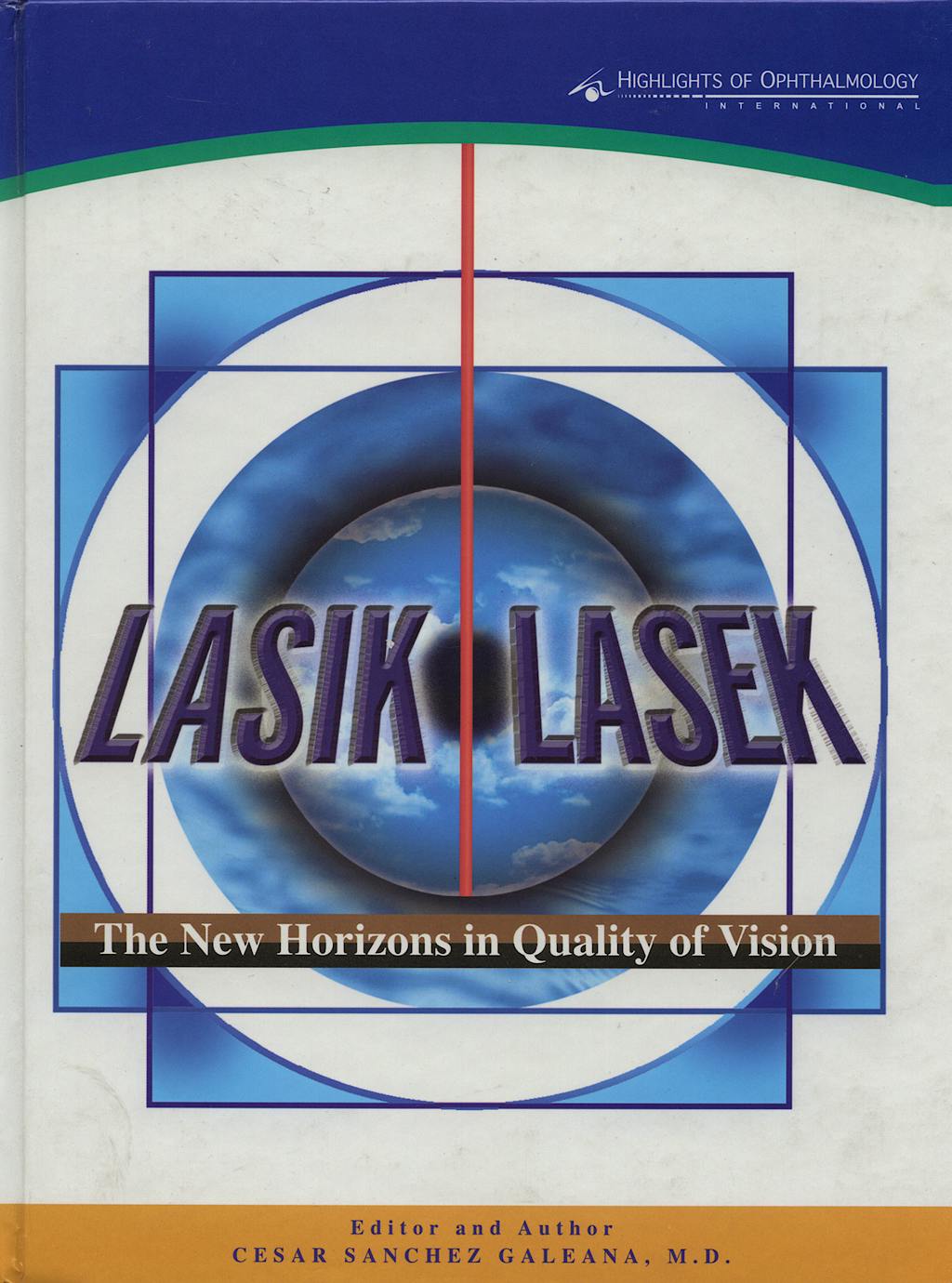 Portada del libro 9789962613176 Lasik Lasek. the New Horizons in Quality of Vision