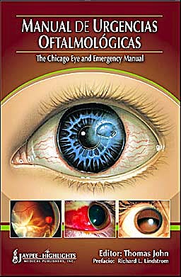 Portada del libro 9789962678526 Manual de Urgencias Oftalmológicas. The Chicago Eye And Emergency Manual