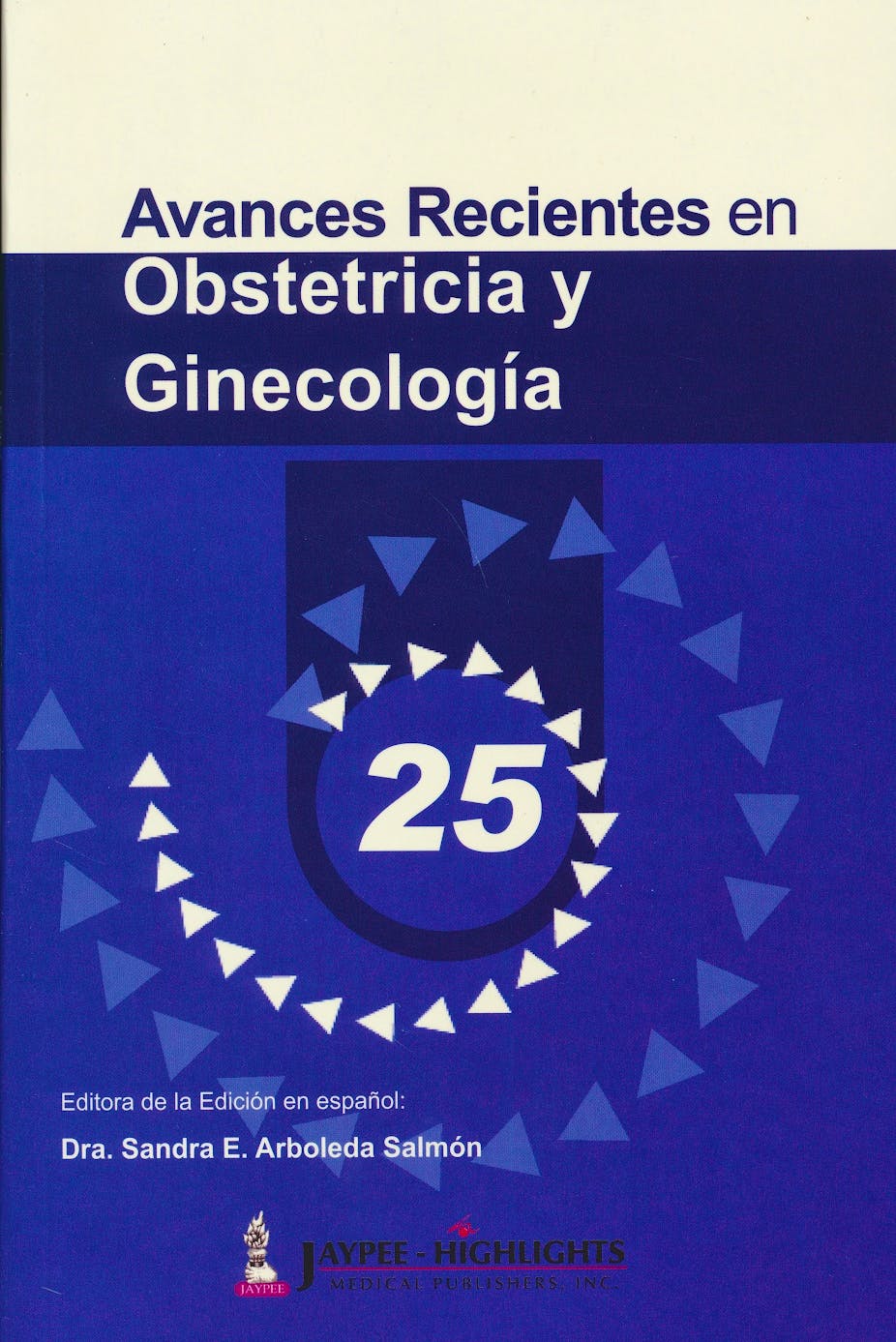 Portada del libro 9789962678786 Avances Recientes en Obstetricia y Ginegología, Vol. 25