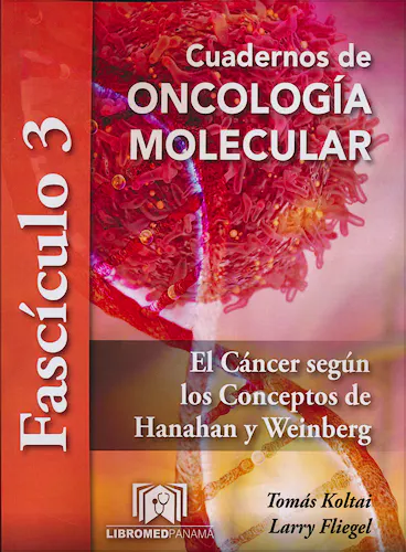 Portada del libro 9789962739135 Cuadernos de Oncología Molecular. Fascículo 3: El Cáncer según los Conceptos de Hanahan y Weinberg