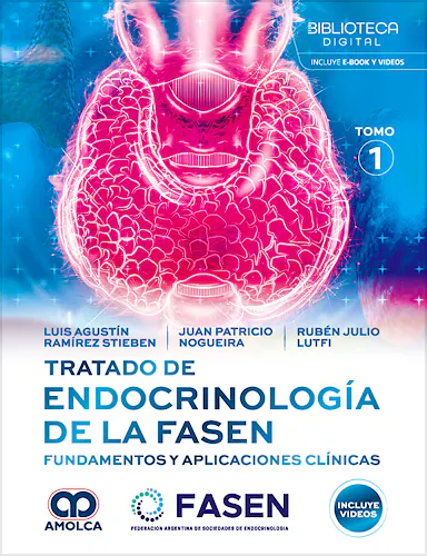 Portada del libro 9789962748021 Tratado de Endocrinología de la FASEN. Fundamentos y Aplicaciones Clínicas (2 Volúmenes)
