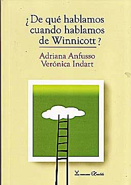 Portada del libro 9789974682047 ¿De que Hablamos cuando Hablamos de Winnicott?