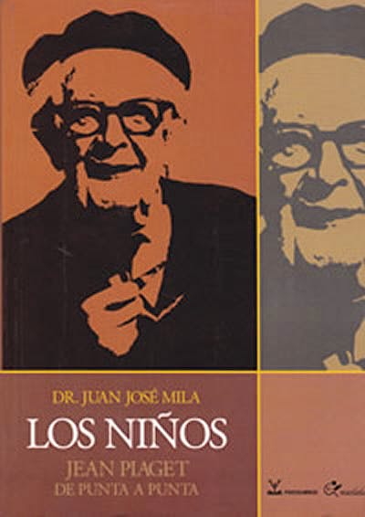 Portada del libro 9789974682139 Los Niños. Jean Piaget de Punta a Punta.