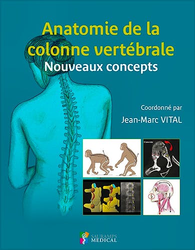 Portada del libro 9791030300642 Anatomie de la Colonne Vertebrale. Nouveaux Concepts