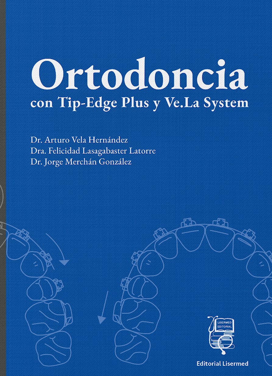 Portada del libro 9791399006094 Ortodoncia con Tip-Edge Plus y Ve.La System