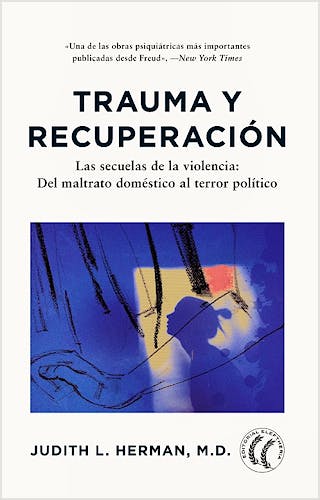 Portada del libro 9791399028720 Trauma y Recuperación. Las Secuencias de la Violencia. Del Maltrato Doméstico al Terror Político